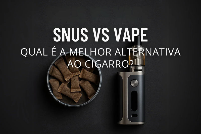Snus vs Vape: Qual É a Melhor Alternativa ao Cigarro?